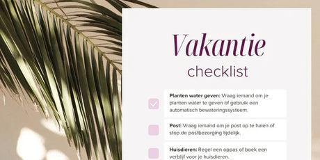 Checklist: Op Vakantie gaan Checklist